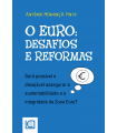 O EURO: DESAFIOS E REFORMAS