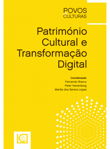 PATRIMÓNIO CULTURAL E TRANSFORMAÇÃO DIGITAL
