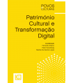 PATRIMÓNIO CULTURAL E TRANSFORMAÇÃO DIGITAL