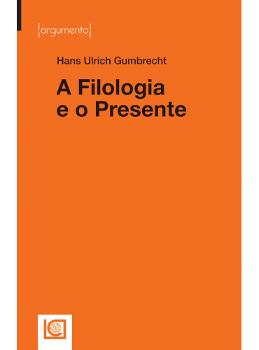 A FILOLOGIA E O PRESENTE