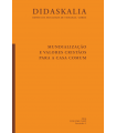Didaskalia v. 46 n. 1 (2016): Mundialização e valores cristãos para a casa comum