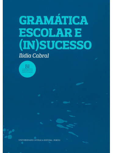 GRAMÁTICA ESCOLAR E (IN)SUCESSO