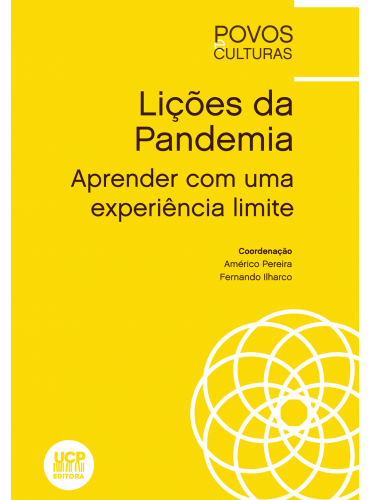 LIÇÕES DA PANDEMIA - Aprender com uma experiência limite - UCP Editora