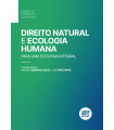 DIREITO NATURAL E ECOLOGIA HUMANA
