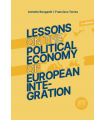 LESSONS ON THE POLITICAL ECONOMY OF EUROPEAN INTEGRATION