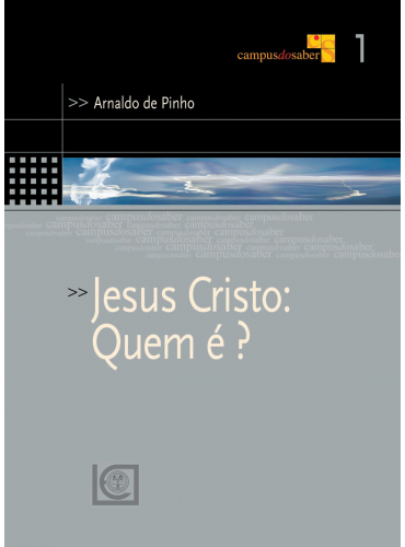 JESUS CRISTO: QUEM É?