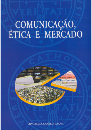 COMUNICAÇÃO, ÉTICA E MERCADO