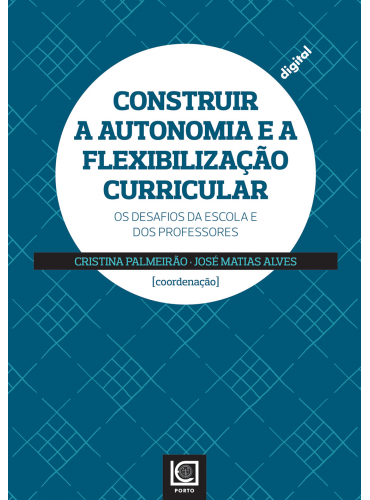 CONSTRUIR A AUTONOMIA E A FLEXIBILIZAÇÃO CURRICULAR