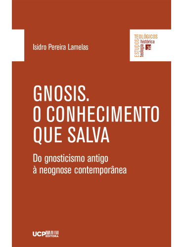 GNOSIS. O CONHECIMENTO QUE SALVA