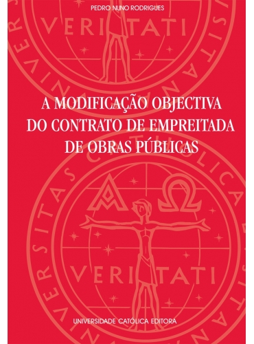 A MODIFICAÇÃO OBJECTIVA DO CONTRATO DE EMPREITADA