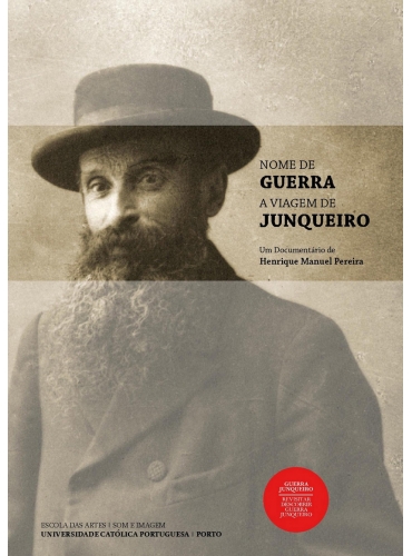 NOME DE GUERRA. A VIAGEM DE JUNQUEIRO