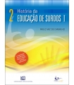 HISTÓRIA DA EDUCAÇÃO DE SURDOS I