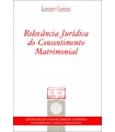 RELEVÂNCIA JURÍDICA DO CONSENTIMENTO MATRIMONIAL
